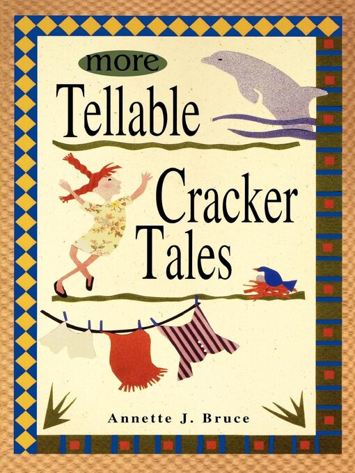 Title details for More Tellable Cracker Tales by Annette J Bruce - Available